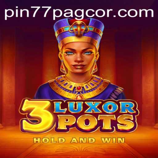 Discover the Thrilling World of 3LuxorPots - The Future of Online Gaming