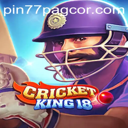 CricketKing18: Unleashing the Excitement of Virtual Cricket with Pin77 PAGCOR