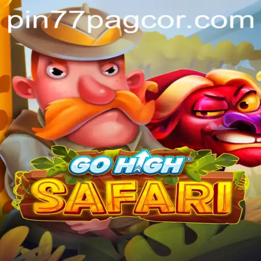 Exploring the Exciting World of GoHighSafari and Understanding the Role of Pin77 Pagcor