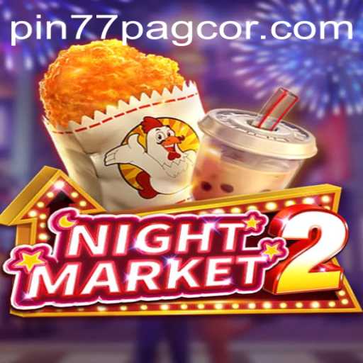 Exploring NightMarket2: A Unique Gaming Experience with Pin77 Pagcor