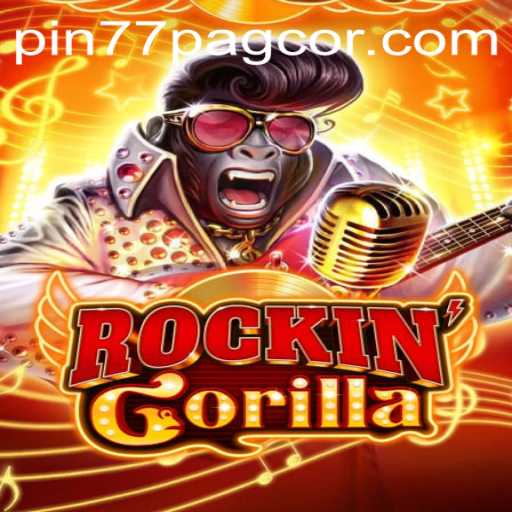 Explore the Exciting World of RockinGorilla: A New Thrill in Gaming with Pin77 PAGCOR