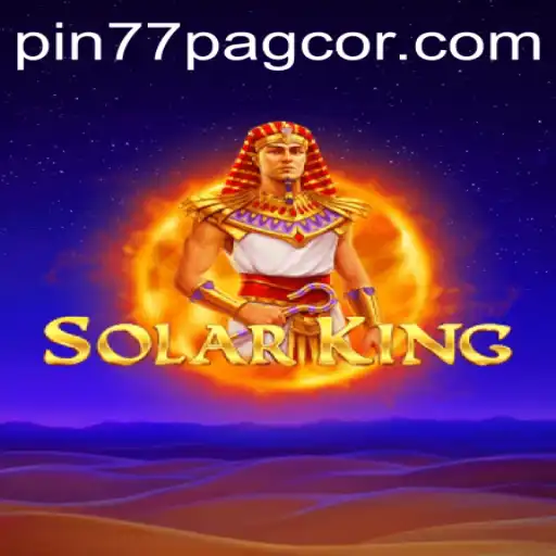 Explore the Thrilling World of SolarKing with Pin77 Pagcor
